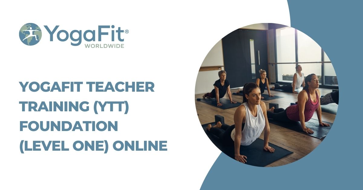 YogaFit Teacher Training (YTT) Foundation (Level One) Online